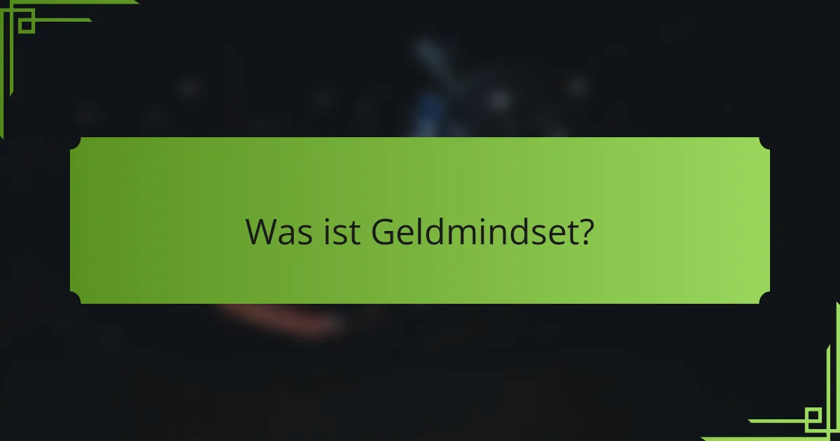 Was ist Geldmindset?